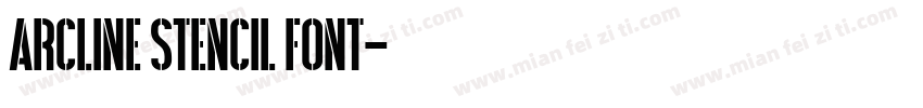 Arcline Stencil Font字体转换